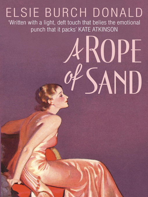 Title details for A Rope of Sand by Elsie Burch Donald - Available